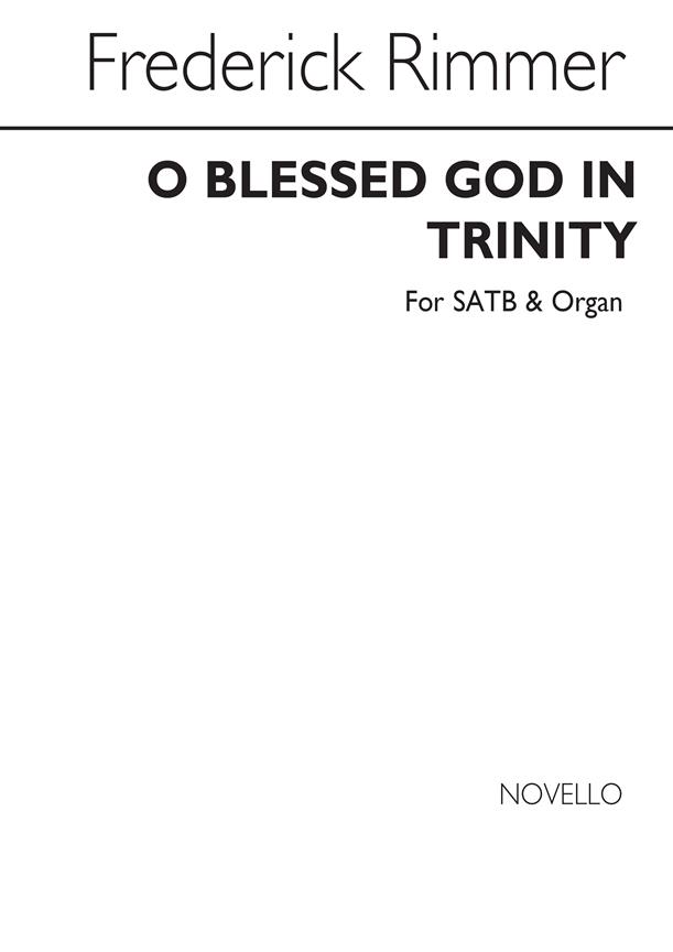 O Blessed God In Trinity for SATB Chorus
