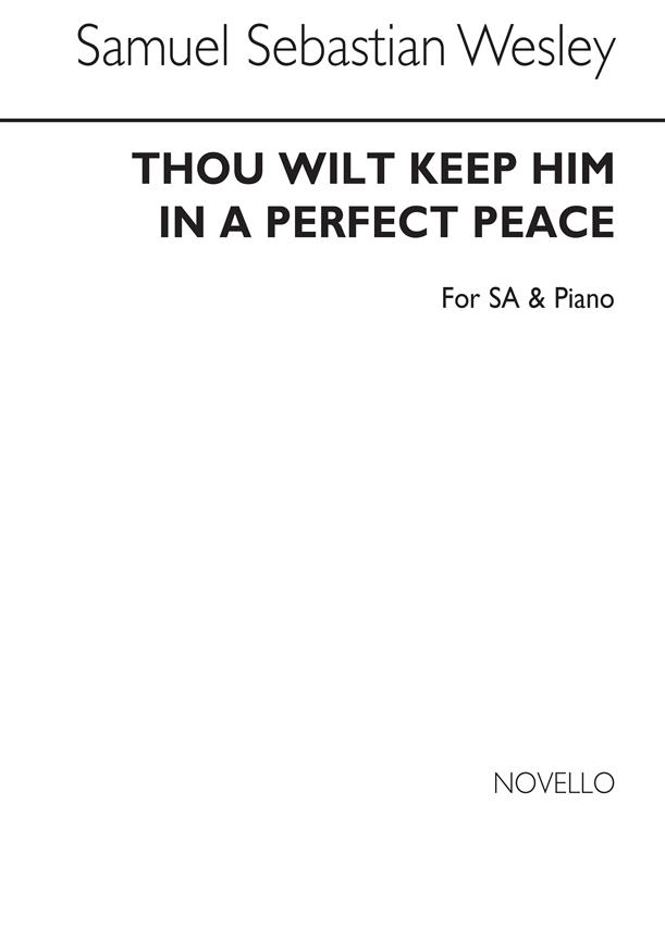 Thou Wilt Keep Him In Perfect Peace (SA)