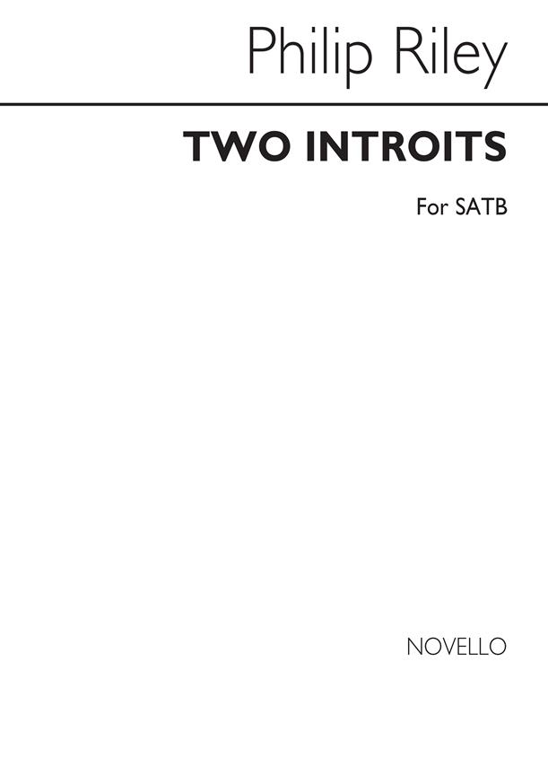 Two Introits for SATB Chorus