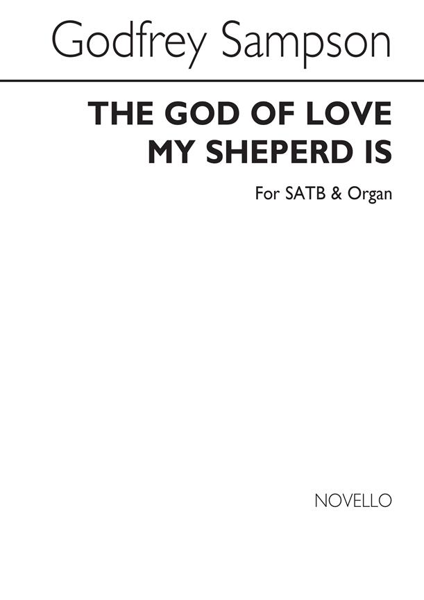 The God Of Love My Shepherd Is