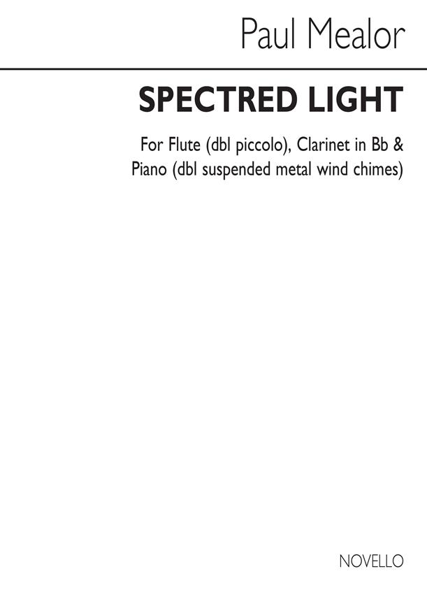 Paul Mealor: Spectred Light