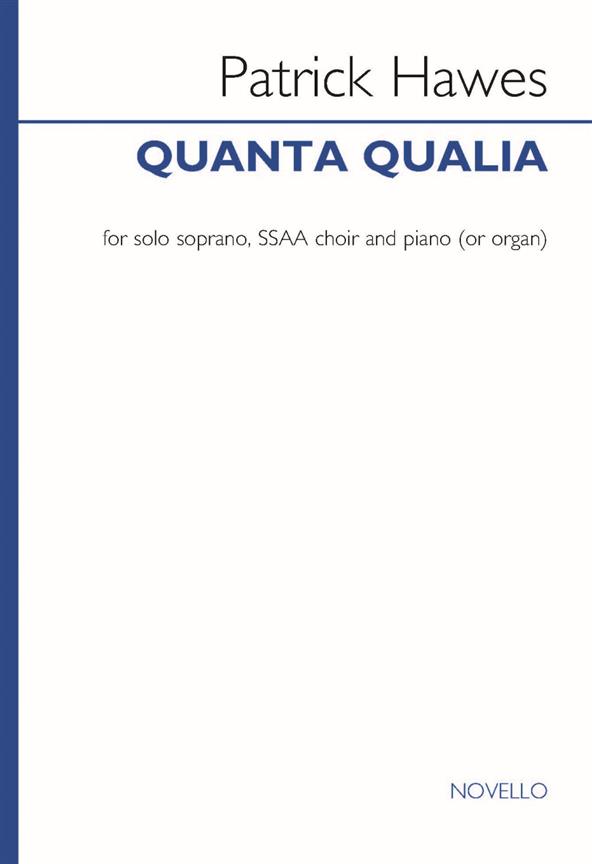 Quanta Qualia (Soprano/SSAA/Piano)