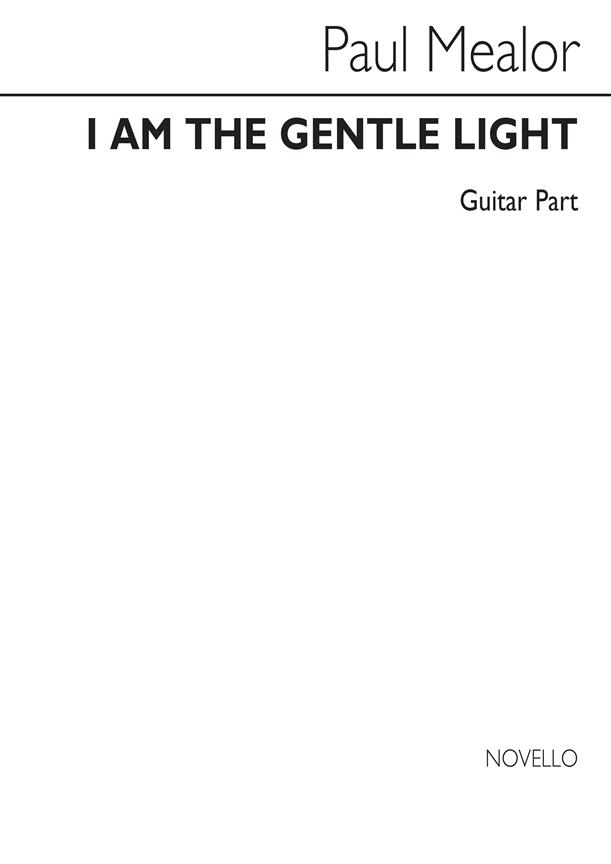 I Am The Gentle Light