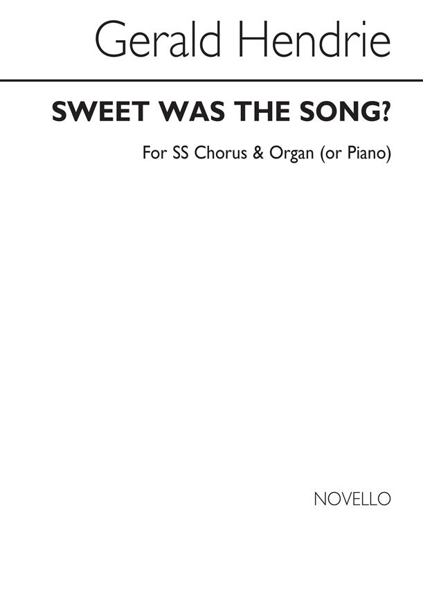 Sweet Was The Song