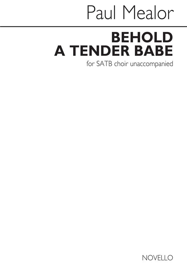 Behold a tender babe