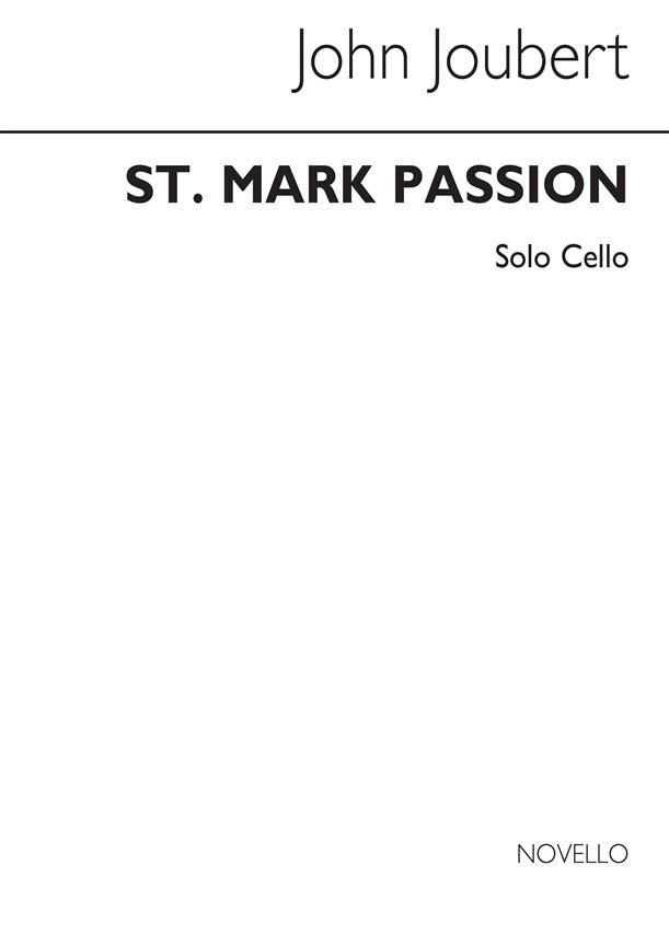 John Joubert: St. Mark Passion (Solo Cello Part)