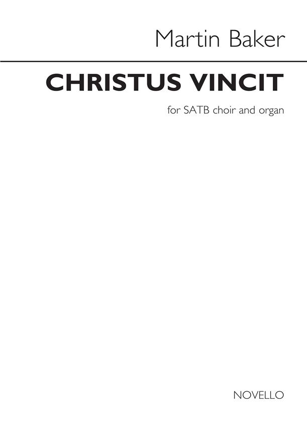 Martin Baker: Christus Vincit