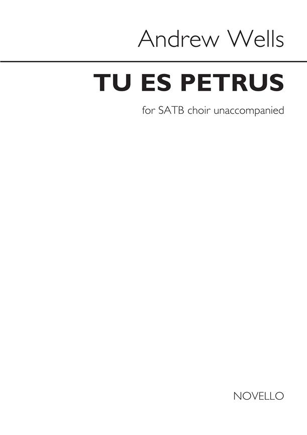 Andrew Wells: Tu Es Petrus