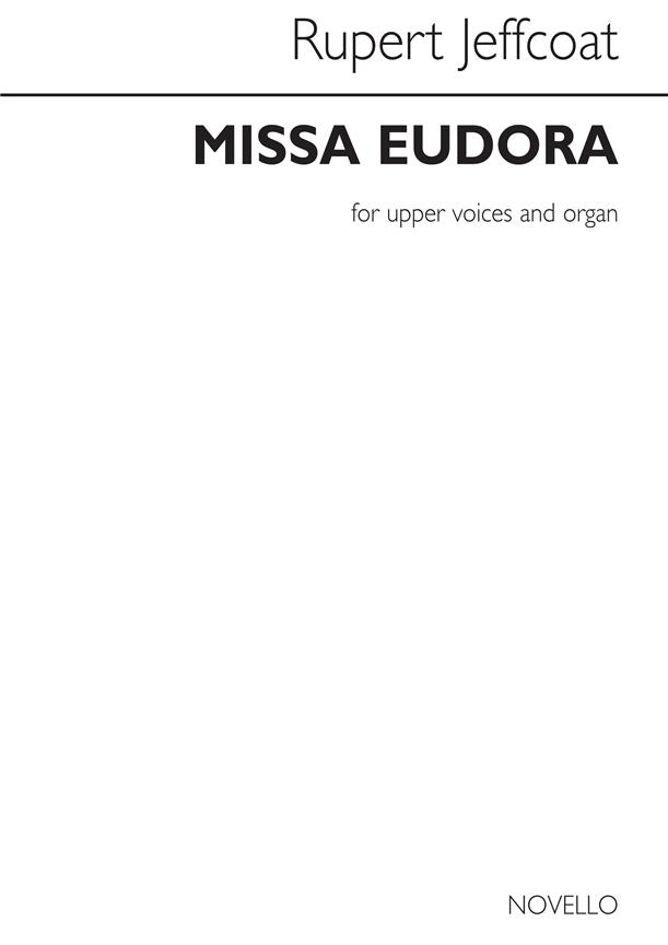 Rupert Jeffcoat: Missa Eudora