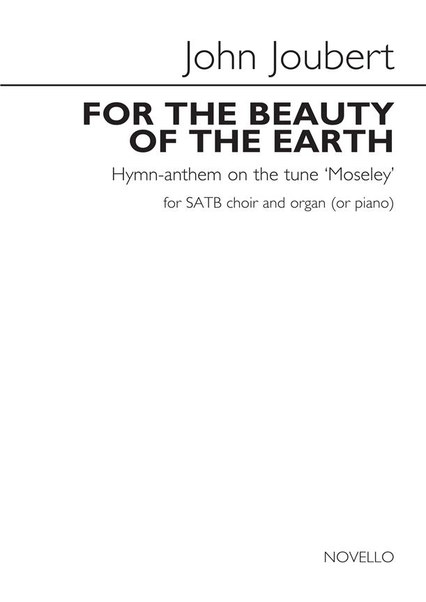 John Joubert: For the Beauty of the Earth (SATB) 