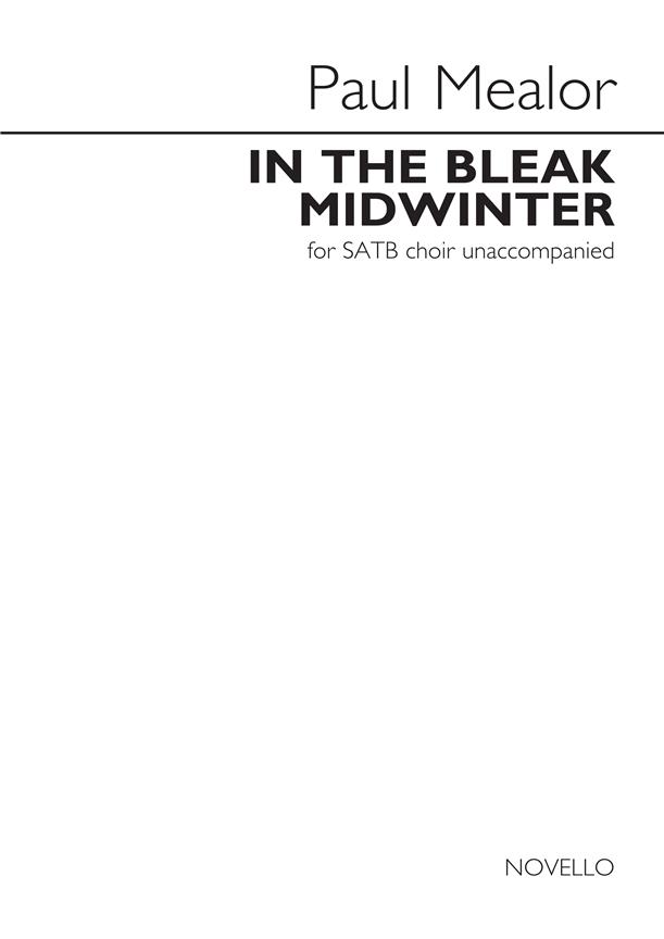 Paul Mealor: In The Bleak Midwinter (SATB) 