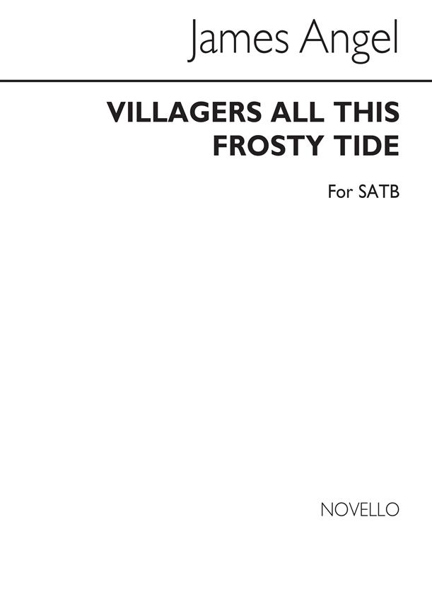 J Villagers All This Frosty Tide Satb