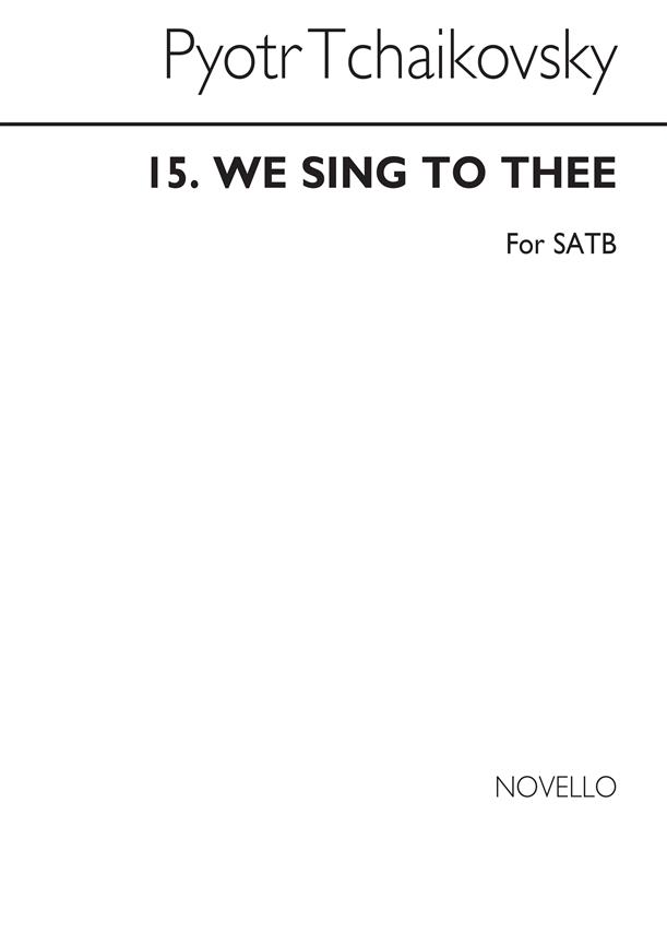 We Sing To Thee