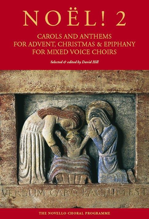 Noël! Carols And Anthems For Advent, Christmas