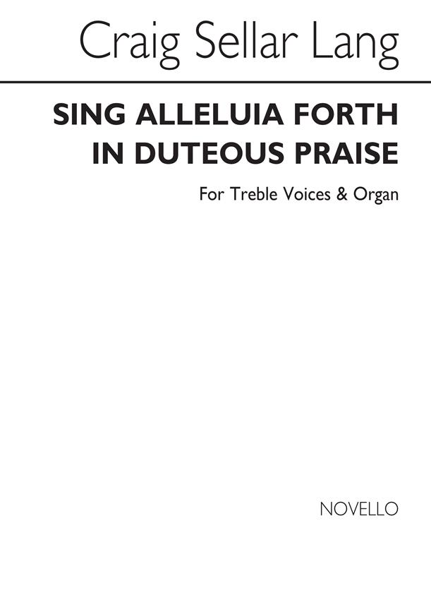 Sing Alleluia Forth In Duteous Praise