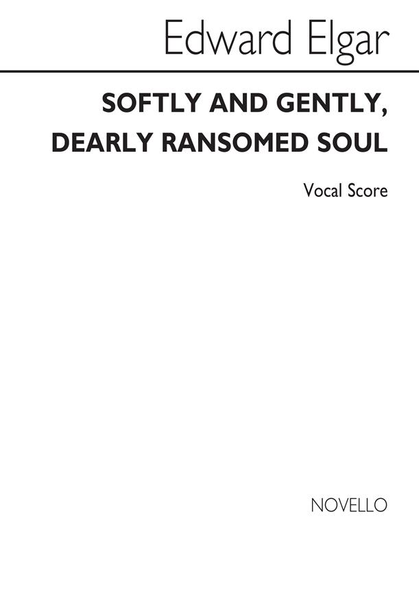 Softly And Gently Dearly Ransomed Soul