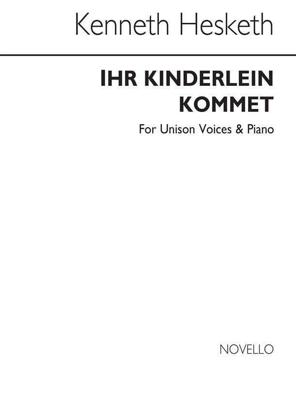 Ihr Kinderlein Kommet (Unison Voices/Piano)