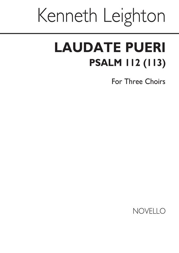 Laudate Pueri (3 x SATB Choirs)
