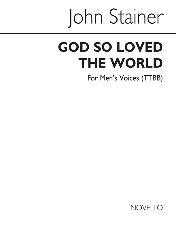 God So Loved The World (TTBB)