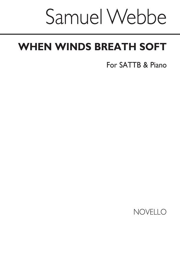 When Winds Breathe Soft
