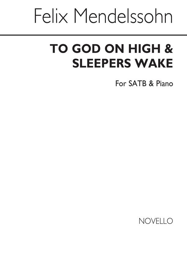 To God On High/Sleepers Wake