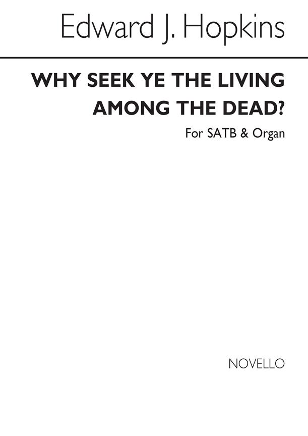 Why Seek Ye The Living Among The Dead?