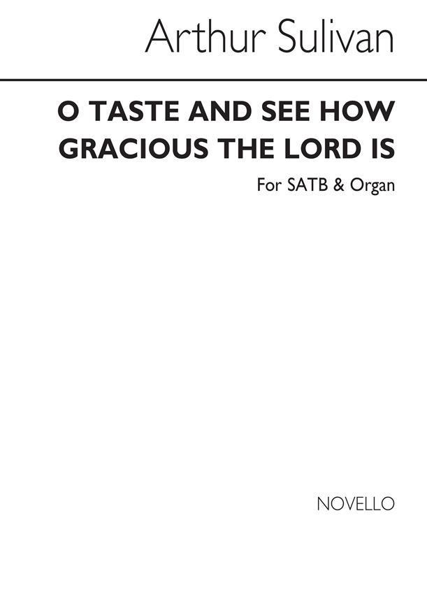 A O Taste And See How Gracious The Lord Is Satb