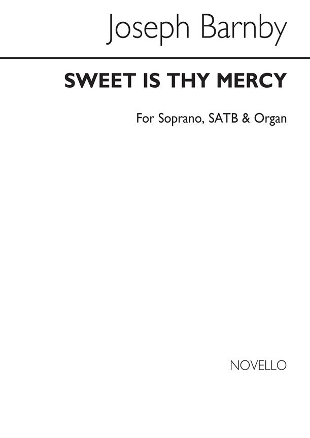 Sweet Is Thy Mercy S/Satb/Organ