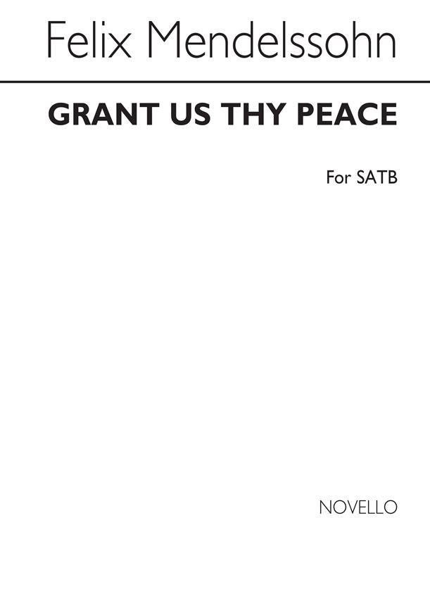 Grant Us Thy Peace Satb