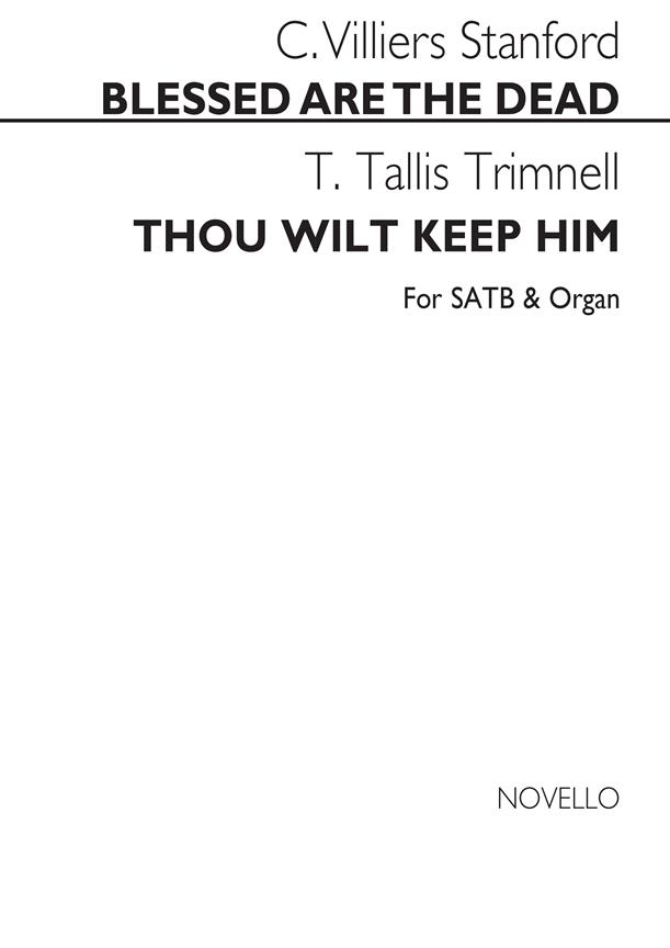 blessed Are The Dead / Trimnell(thou Wilt Keep Him Satb/Org.)