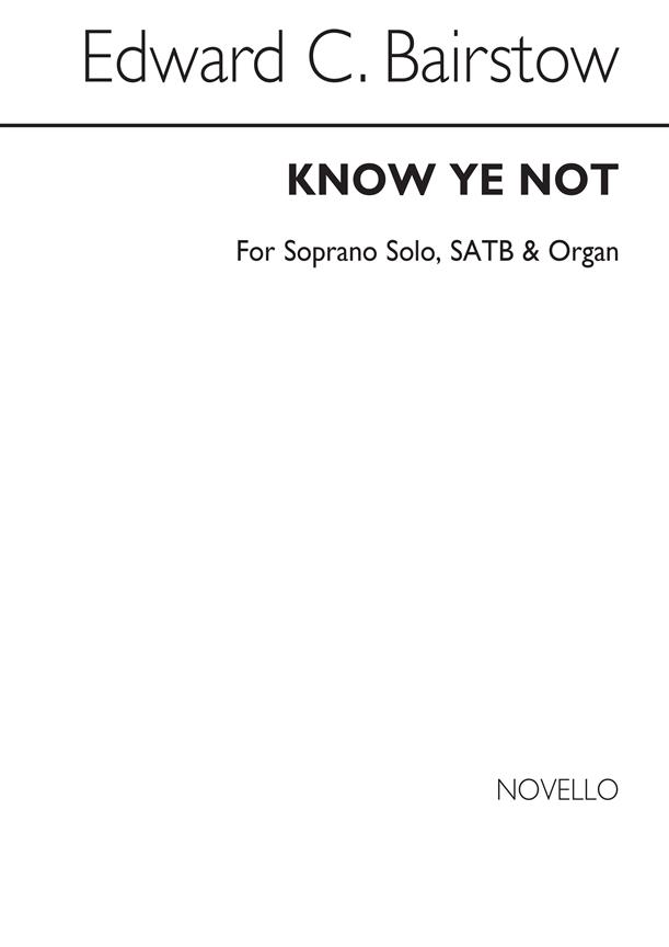 Know Ye Not for Soprano solo with SATB Chorus