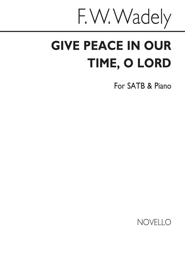 Give Peace In Our Time O Lord