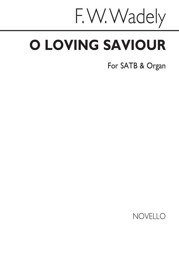 O Loving Saviour Satb/Organ