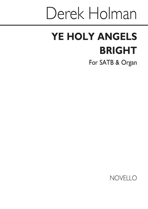 Ye Holy Angels Bright for SATB Chorus