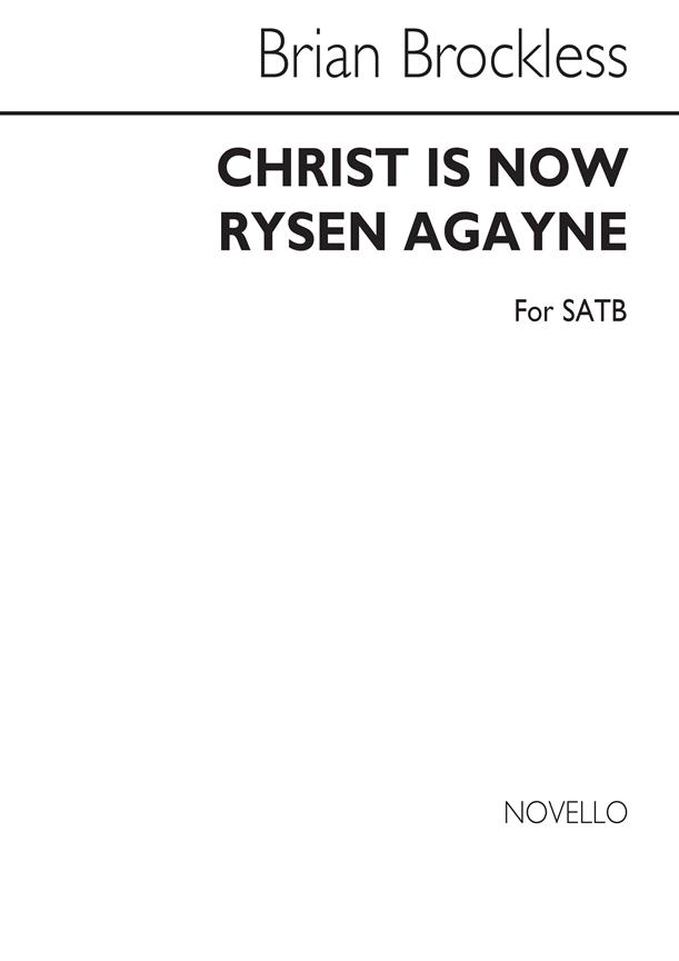 Brockless Christ Is Now Rysen Satb