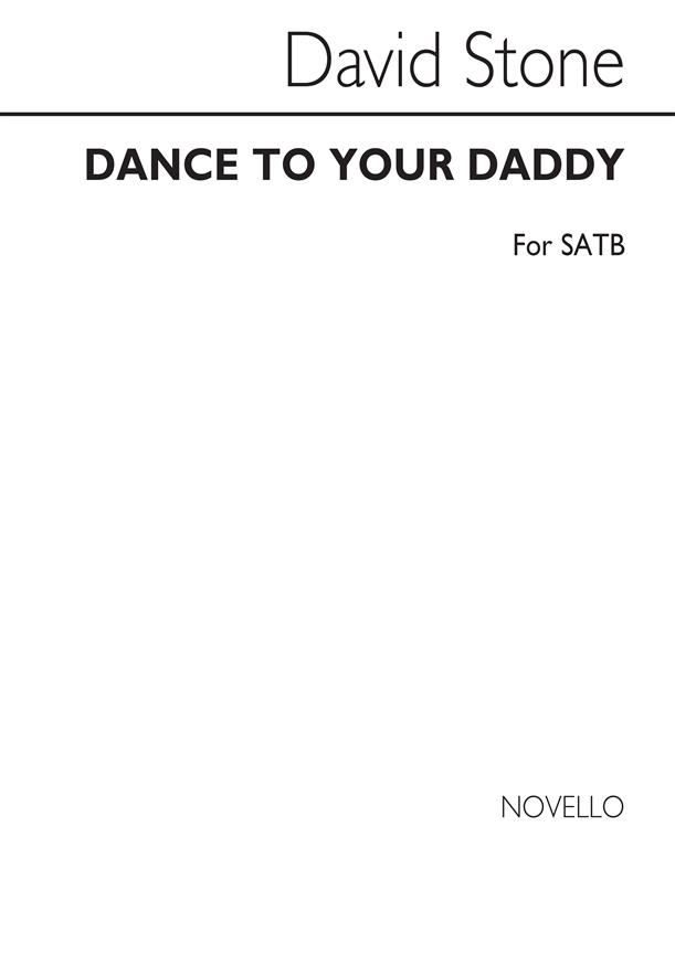 Dance To Your Daddy - SATB