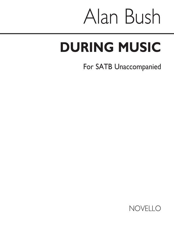 During Music Satb (Unaccompanied)