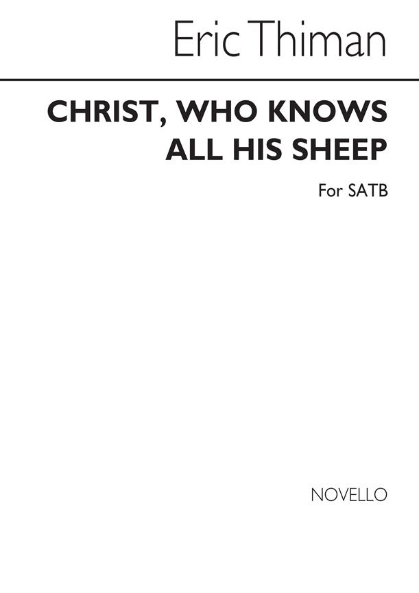 Christ Who Knows All His Sheep for SATB Chorus