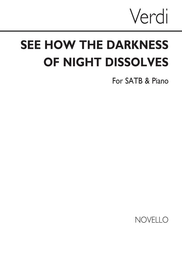 Verdi See How The Darkness(Verdi Le Fosche Notturne)