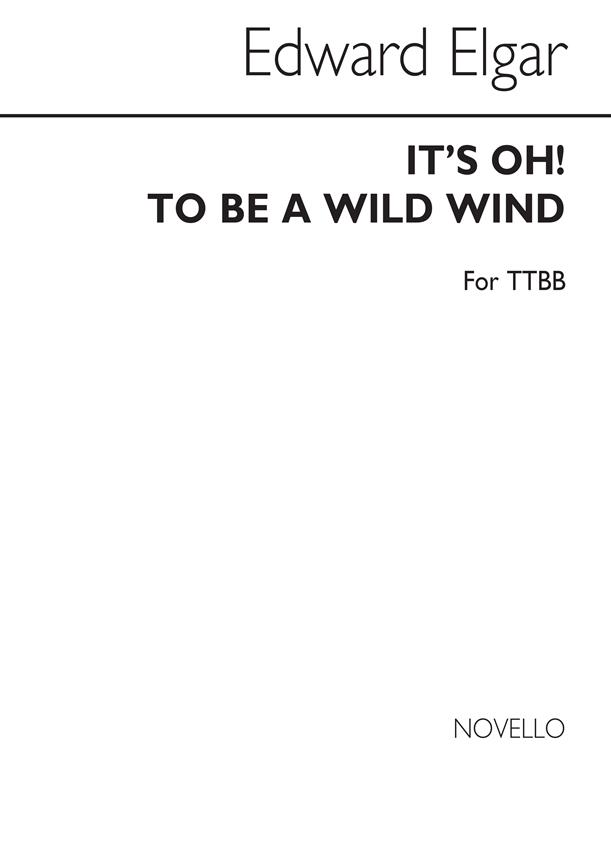 E It's Oh! To Be A Wild Wind Ttbb