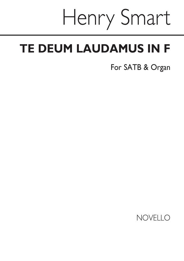Te Deum In F Satb And Organ