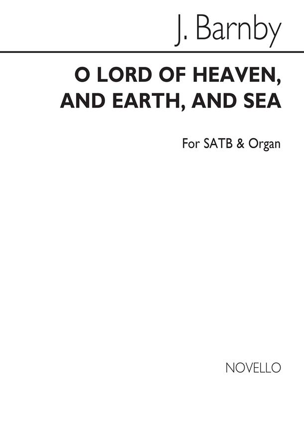 O Lord Of Heaven And Earth And Sea