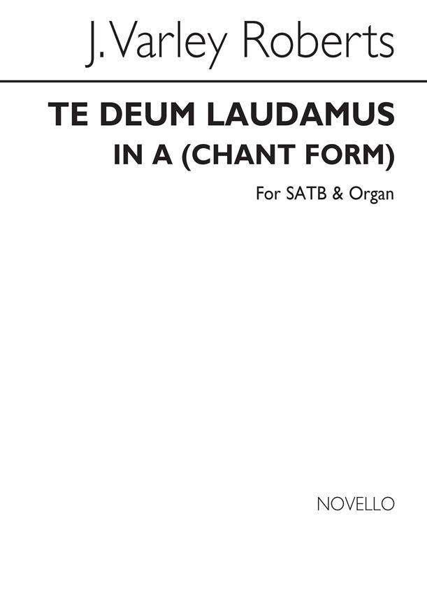 Te Deum Laudamus In A (Chant fuerm)