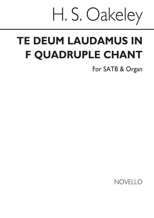 Te Deum Laudamus In F (Quadruple Chant)