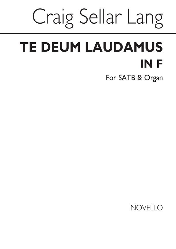 Te Deum Laudamus In F Satb/Organ