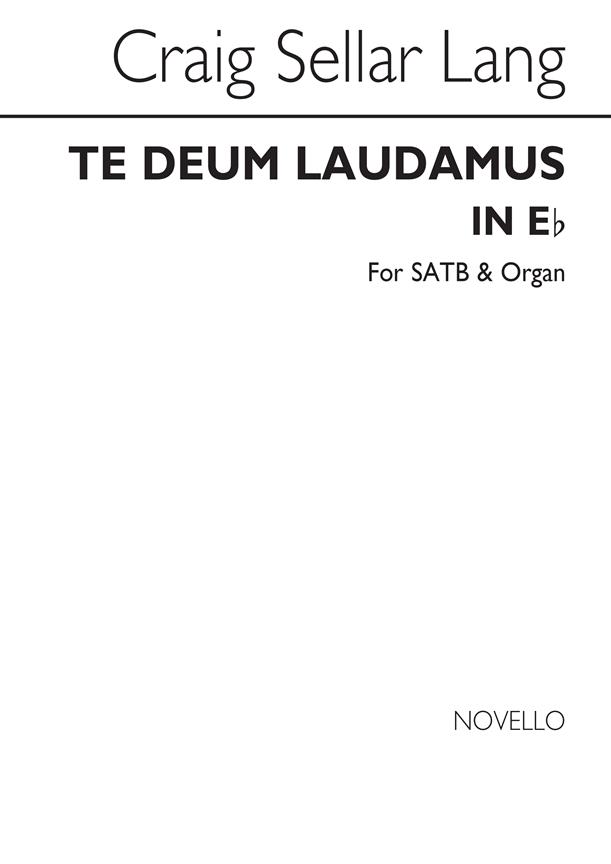 Te Deum Laudamus In E Flat Satb/Organ