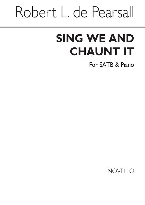 Sing We And Chaunt It Satb/Pf
