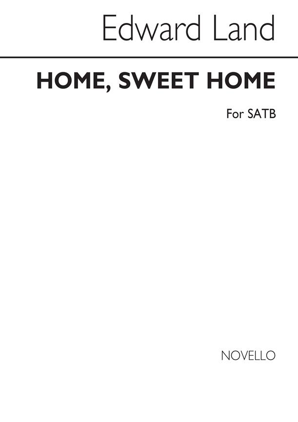 Home Sweet Home SATB