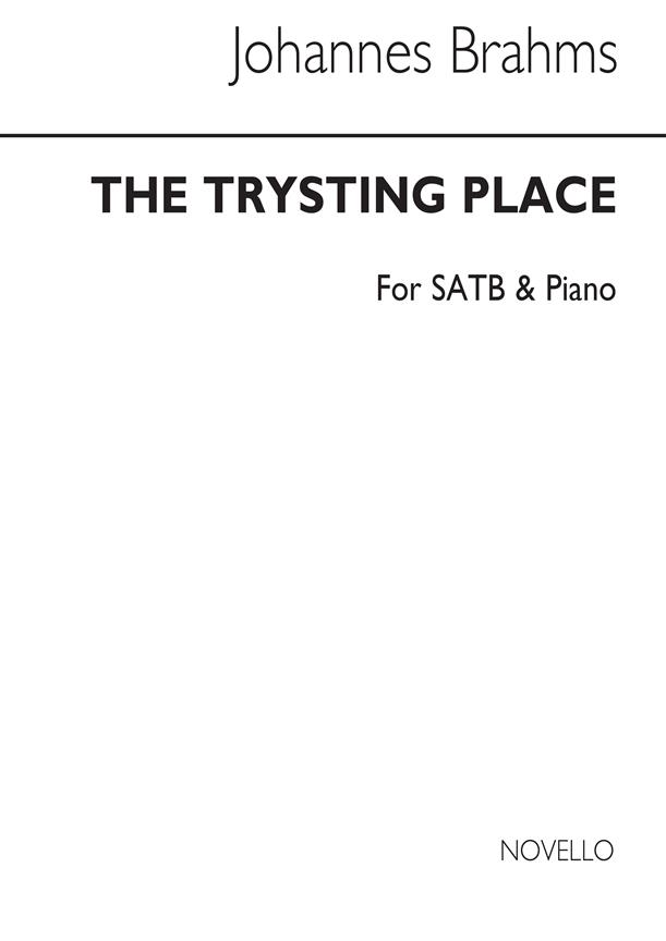 The Trysting Place Satb And Piano Op31 No 3