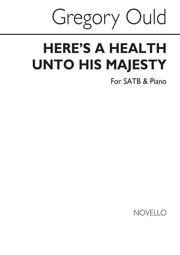 Here's A Health Unto His Majesty SATB
